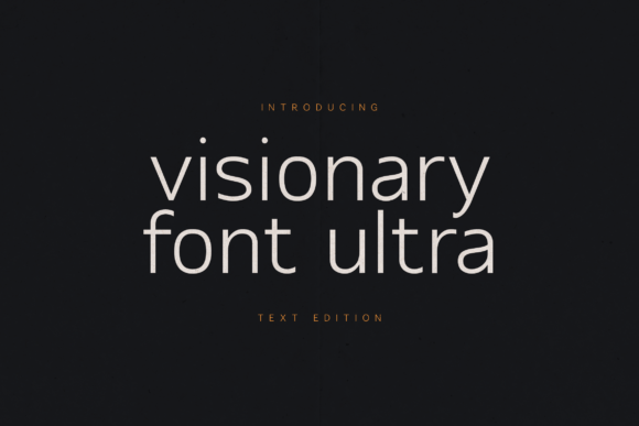 Visionary Ultra: A Modern Font for Editorial Clarity